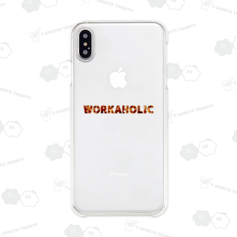 WORKAHOLIC