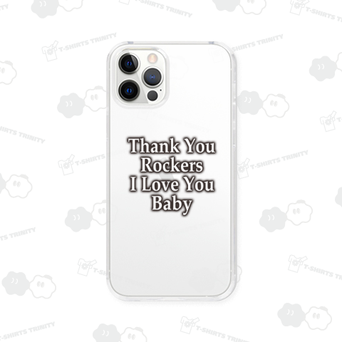 Thank You Rockers I Love You Baby