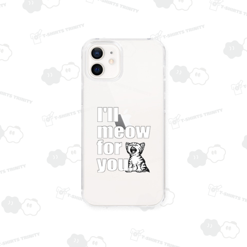 I’ll meow for you (シロ)