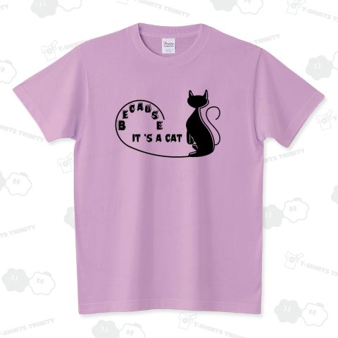 だって猫だもん スタンダードTシャツ(5.6オンス)