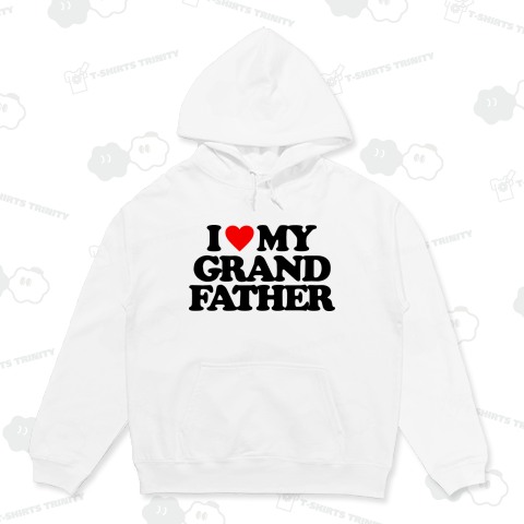 I LOVE MY GRANDFATHER