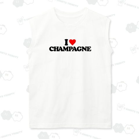 I LOVE CHAMPAGNE
