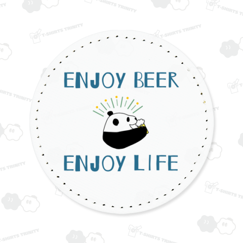 ENJOY BEER ENJOY LIFE
