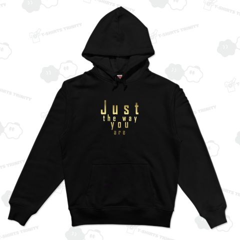 Just the way you are [ありのままのあなたで」