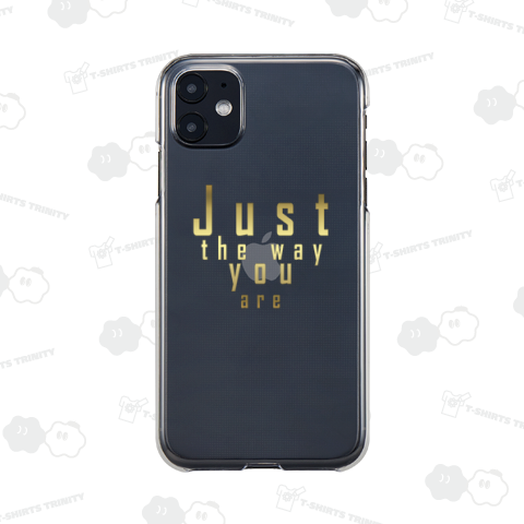 Just the way you are [ありのままのあなたで」