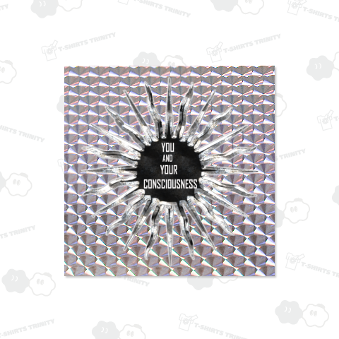 黒い太陽 Ⅱ YOU AND YOUR CONSCIOUSNESS 「貴方と貴方の意識」