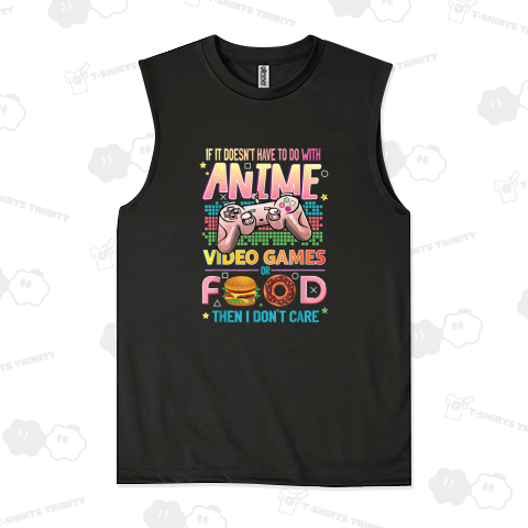 アニメ、ビデオゲームや食べ物以外に私はいらない