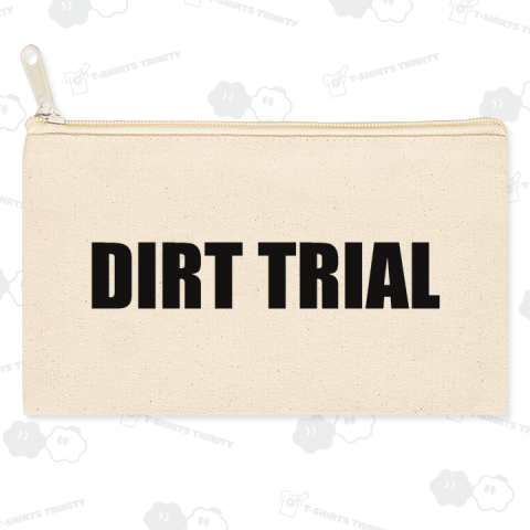 DIRT TRIAL