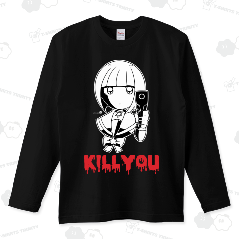 KILL YOU