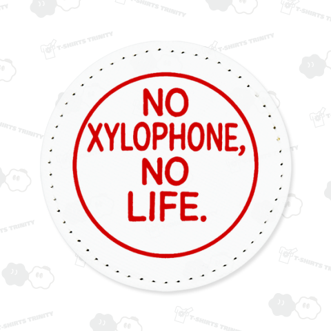 no xylophone, no life【パロディー商品】