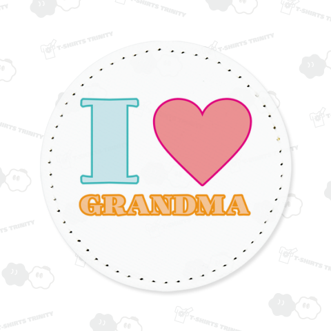 I LOVE GRANDMA