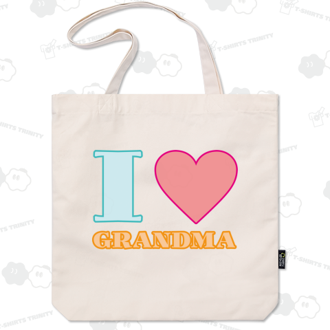 I LOVE GRANDMA