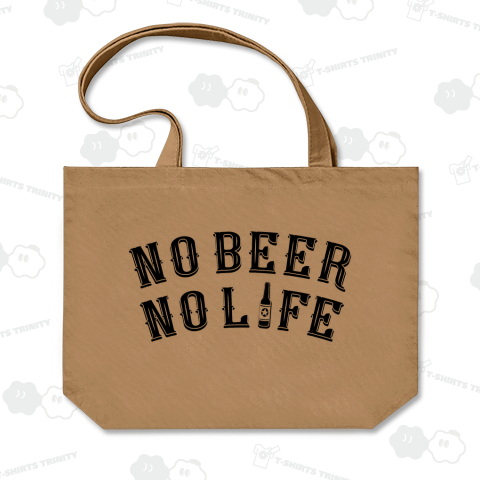 NO BEER NO LIFE