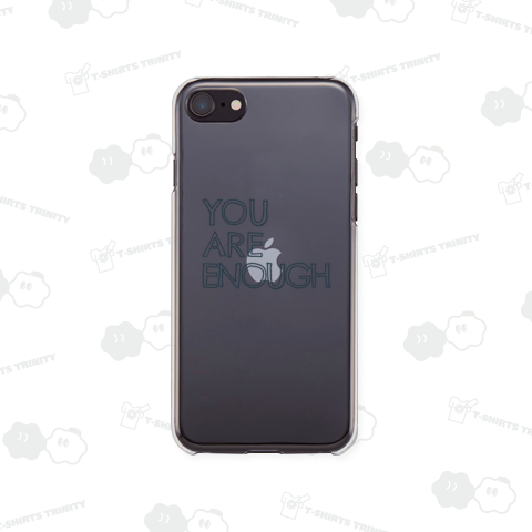 YOU ARE ENOUGH. 今のあなたのままで十分