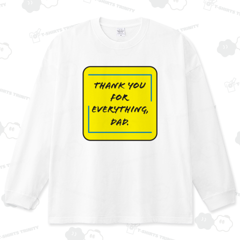 【父の日】Thank you for everything, Dad. / お父さん、いつもありがとう