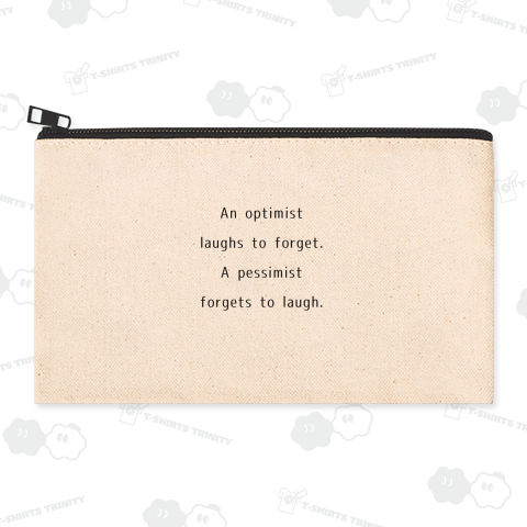 英語名言シリーズ(An optimist laughs to forget. A pessimist forgets to laugh.)