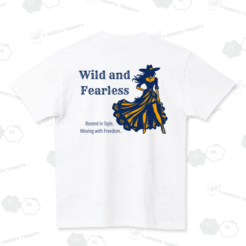 Wild and Fearless【両面プリント】 ハイクオリティーTシャツ(5.6オンス)
