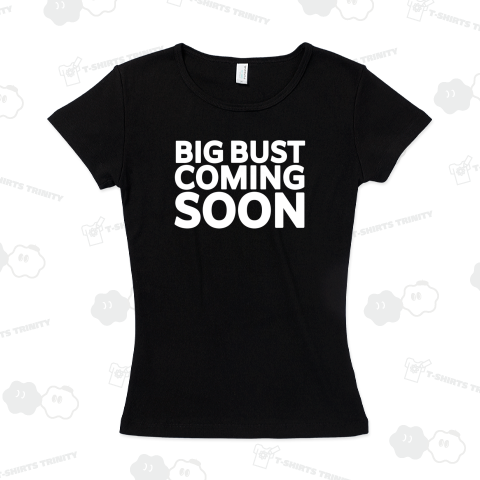 BIG BUST COMING SOON 2