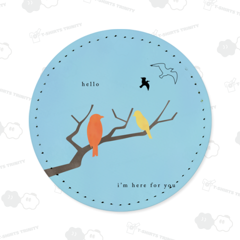 hello - I'm here for you