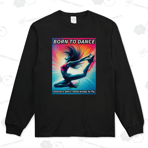 新作!!BORN TO DANCE フレスコカラーバージョン(バックプリント③) "心からの感謝を込めて。 あなたと共に、羽ばたこう。"