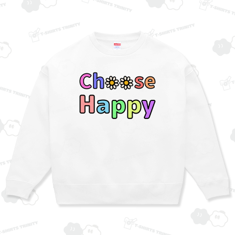 Choose Happy ハッピーを選ぼう