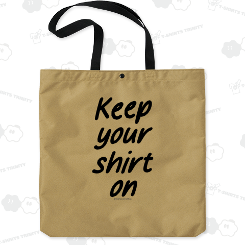 キープ・ユア・シャート・オン(黒文字)