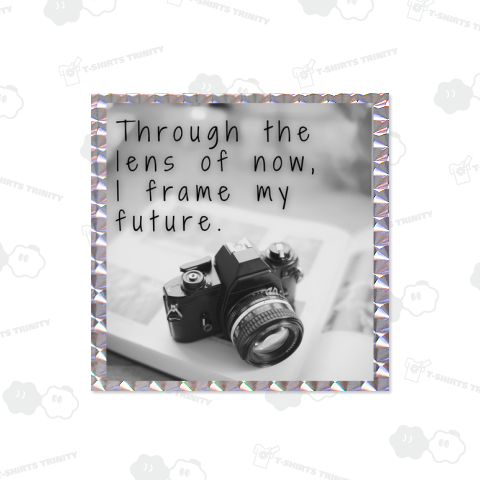 Through the lens of now