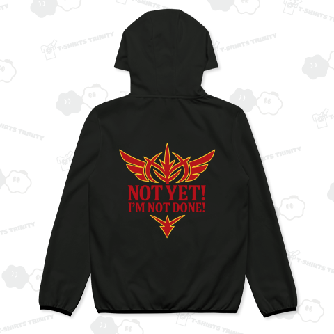 【バックプリント】Never Broken, Never Done. 〜まだだ、まだ諦めない〜