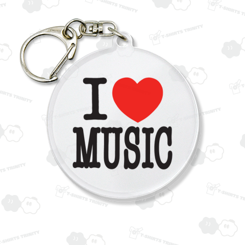 I LOVE MUSIC