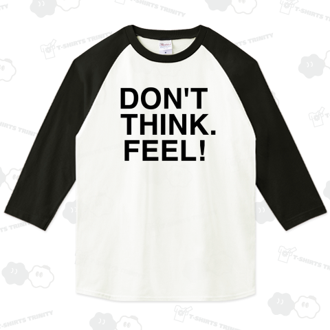 DON’T THINK.FEEL!-ドント・シンク・フィール!-