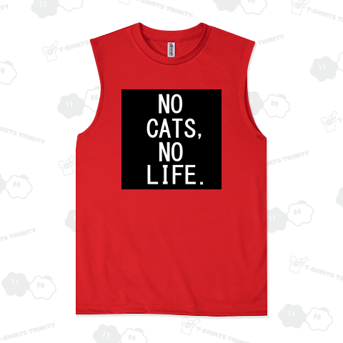 ノーキャッツ、ノーライフ